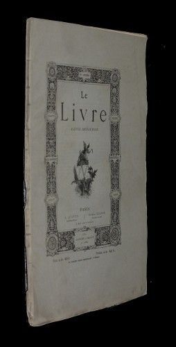 Le livre, revue mensuelle, 2e année, 4e livraison, 10 avril 1881