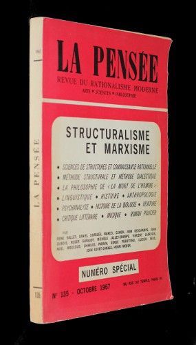 La pensée, revue du rationalisme moderne n°135 (octobre 1967) : structuralisme et marxisme