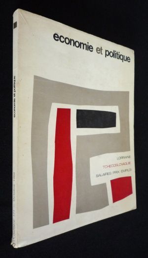 Economie et politique. Lorraine. Tchécoslovaquie. Salaires. Prix. Emploi