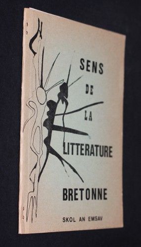 Sens de la littérature bretonne / Kompren hon lennegezh