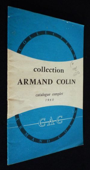 Collection Armand Colin. Catalogue complet 1960