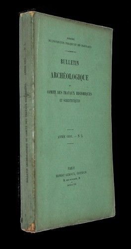Bulletin archéologique du comité des travaux historiques et scientifiques, année 1891, n°3