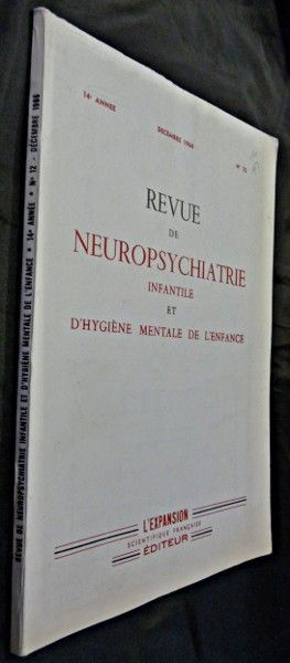 Revue de neuropsychiatrie infantile et d'hygiène mentale de l'enfance, décembre 1966