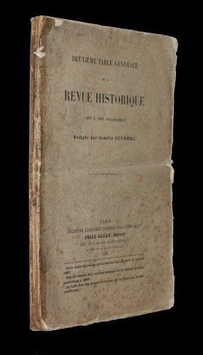 Deuxième table générale de la Revue historique (1881 à 1885 inclusivement)