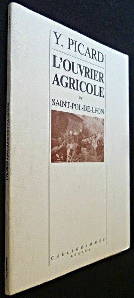 L'ouvrier agricole de Saint-Pol-De-Léon (étude sociale) 