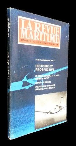 La revue maritime n°246 : Histoire et prospective - La marine nationale et la lutte contre le mazout - Le saln du Bourget - Evolution des transports de marchandises diverses (août-septembre 1967)