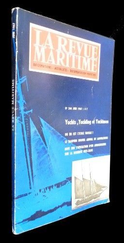 La revue maritime n°244 : Yachts, Yachting et yachtmen - Où en est l'école navale ? - Le dauphin nouvel animal de laboratoire (juin 1967)