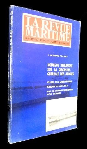 La revue maritime n°238 : Nouveau règlement sur la discipline générale des armées - Stratégie de la guerre des mines - Réflexions sur une D.C.A.N. - Flotte de commerce et construction navale françaises (décembre 1966)