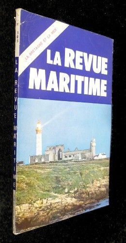 La revue maritime n°305 : La Bretagne et la mer (juillet 1975) 