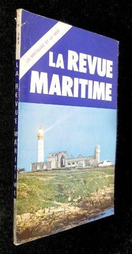 La revue maritime n°305 : La Bretagne et la mer (juillet 1975) 