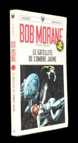 Bob Morane : Le satellite de l'Ombre Jaune