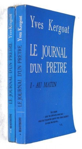 Le journal d'un prêtre (Au matin - Au soir) (2 volumes)