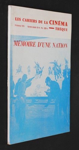 Les Cahiers de la cinémathèque, numéro double 18-19 (printemps 1976) : Mémoire d'une nation