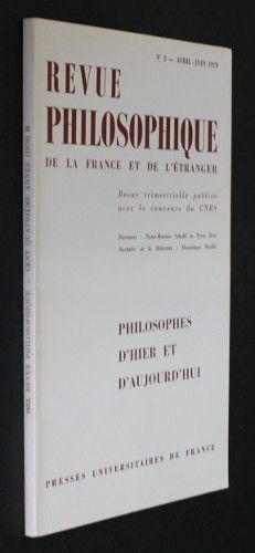 Revue philosophique de la France et de l'étranger n°2, avril-juin 1979 : philosophes d'hier et d'aujourd'hui