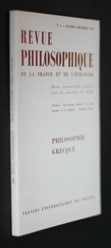 Revue philosophique de la France et de l'étranger n°4, octobre-décembre 1979 : philosophie grecque