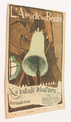 L'assiette au beurre n°313, 30 mars 1907 : La ballade de la cloche