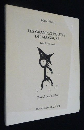 Les Grandes routes du massacre : suite de bois gravés