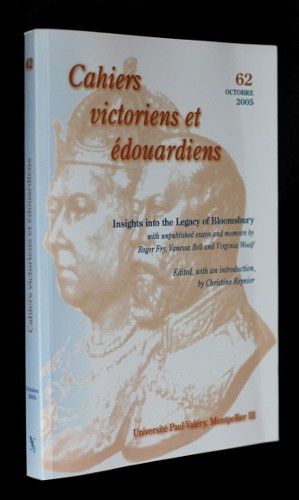 Cahiers Victoriens et Edouardiens n°62 (octobre 2005) : Insights into the Legacy of Bloomsbury