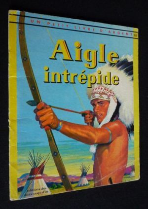 Aigle Intrépide