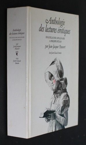 Anthologie des lectures érotiques de Guillaume Apollinaire à Philippe Pétain