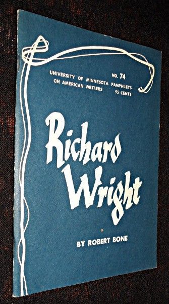Pamphlets on american writers, number 74, Richard Wright