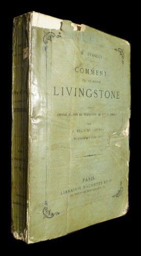 Comment j'ai retrouvé Livingstone (Voyage abrégé d'après la traduction de Mme H. Loreau par J. Belin-de Launay)