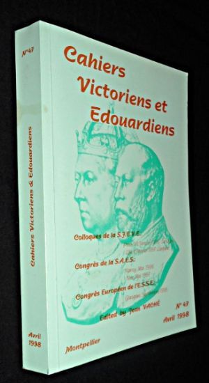 Cahiers Victoriens et Edouardiens n°47 (Avril 1998)