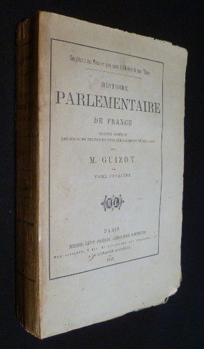 Histoire parlementaire de France, tome II (recueil complet des discours prononcé dans les chambres de 1819 à 1848)