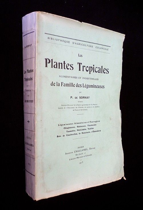Les plantes tropicales alimentaires et industrielles de la famille des légumineuses