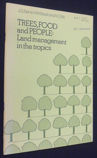 Trees, food and People : Land management in the tropics