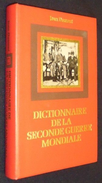 Dictionnaire de la Seconde Guerre Mondiale