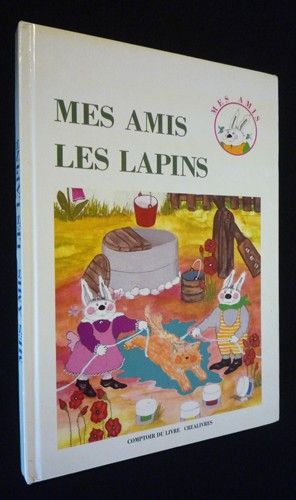 Mes Amis les lapins