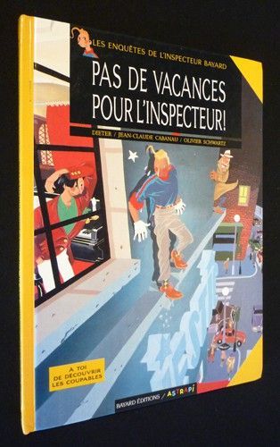 Pas de vacances pour l'inspecteur !