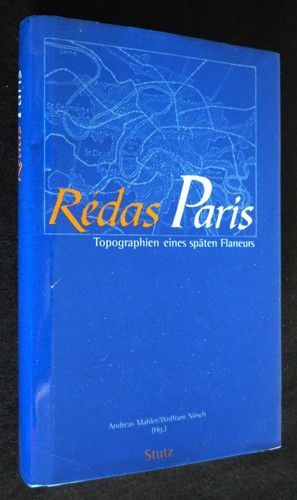 Rédas Paris. Topographien eines späten Flaneurs