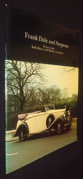Frank Dale and Stepsons present their Rolls-Royce and Bentley Catalogue
