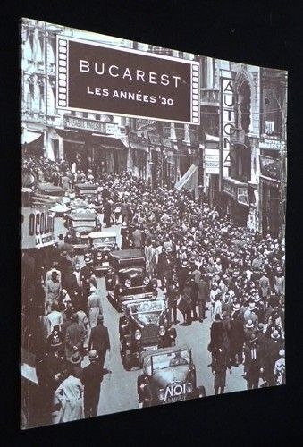 Bucarest : les années '30