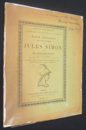 Notice historique sur la vie et les travaux de Jules Simon