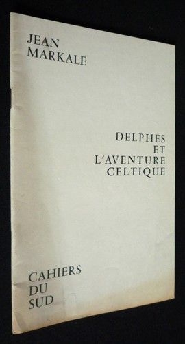 Delphes et l'aventure celtique
