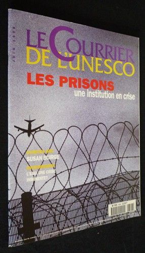 Le Courrier de l'UNESCO (juin 1998) : Les prisons, une institution en crise