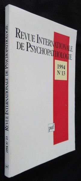Revue internationale de psychopathologie, 1994, n°13