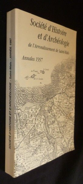 Annales de la société d'histoire et d'archéologie de l'arrondissement de Saint-Malo, annales 1997