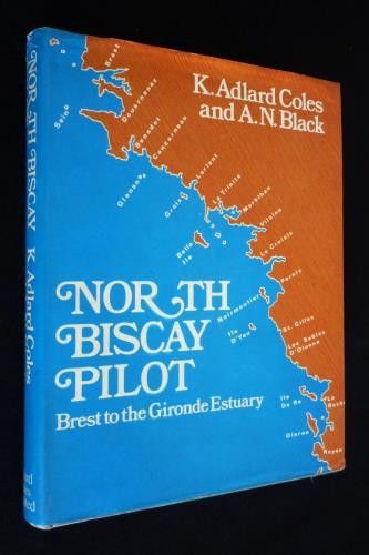 North Biscay Pilot : Brest to the Gironde Estuary
