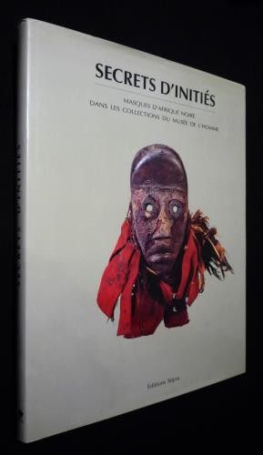 Secrets d'initiés : masques d'Afrique noire dans les collections du Musée de l'homme