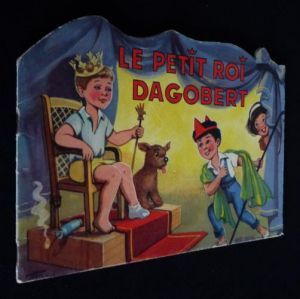 Le Petit roi Dagobert