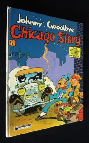 Johnny Goodbye T1 : Chicago Story