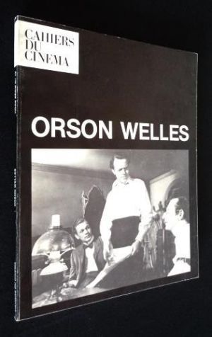 Les Cahiers du cinéma : Orson Welles