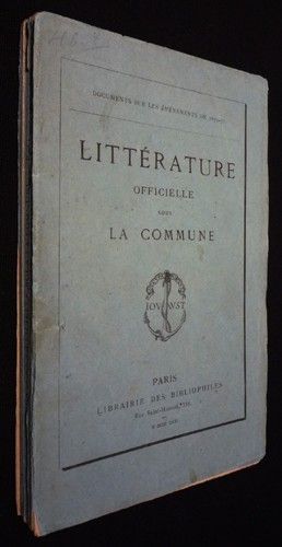 Documents sur les événements de 1870-71 : Littérature officielle sous la Commune