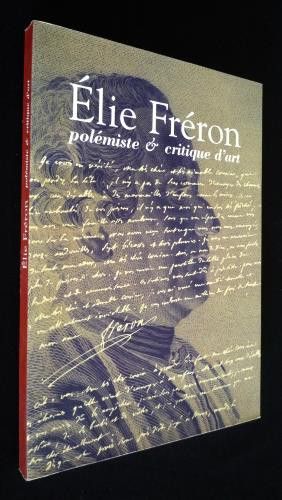Elie Fréron, polémiste et critique d'art 