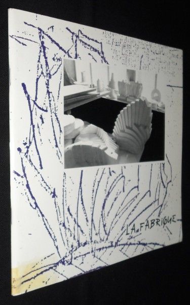 Terre, feu, lumière et porcelaine, La Fabrique