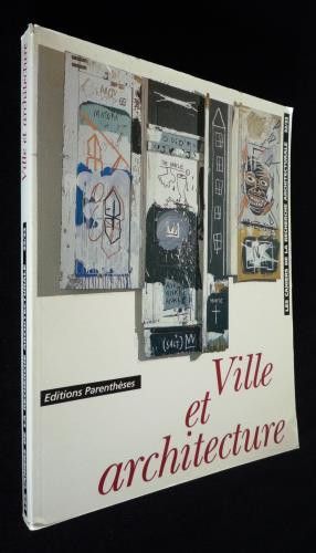 Les Cahiers de la recherche architecturale (n°32-33) : Ville et architecture